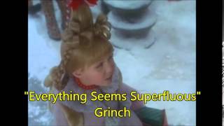 Grinch -  "Christmas - Everything Seems Superfluous"