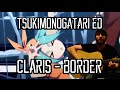 Tsukimonogatari ED - "border" by ClariS Guitar Cover - 憑物語