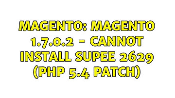 Magento: Magento 1.7.0.2 - cannot install SUPEE 2629 (PHP 5.4 patch)