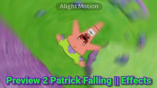 Preview 2 Patrick Falling Effects
