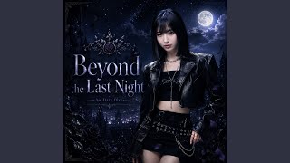 Beyond the Last Night