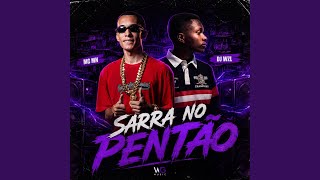 Sarra no Pentão - Mc Mn, DJ WZL