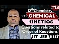 Questions related to Order of Reaction/class 12/chemical kinetics chapter 13/ IIT-JEE &amp;NEET#reaction