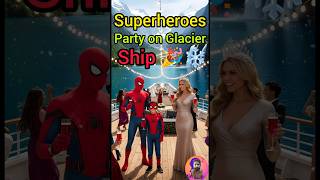 Superheroes Glacier Ship Party ❄️🎉 | Marvel &amp; DC Heroes #Shorts #avengers #viral #trending #marvel