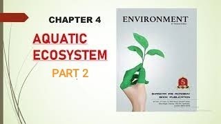 CHAPTER 4-(AQUATIC ECOSYSTEM) PART 2 OF (SHANKAR IAS  ON ENVIRONMEMENT) FOR UPSC