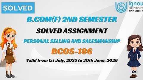 BCOS-186 BCOM(F) Solved Assignment 2025-2026| IGNOU Bcom 2nd Semester Assignment Solution 2k25 Video