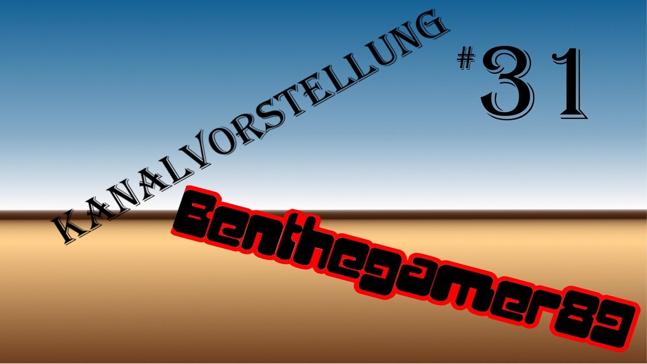 HSPLP - Kanalvorstellungen - #31: BentheGamer89