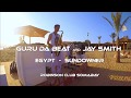 Live deep house dj set percussion  saxophone in egypt guru da beat  jay smith