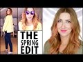 The Spring Edit - New Beauty &amp; Fashion GRWM!