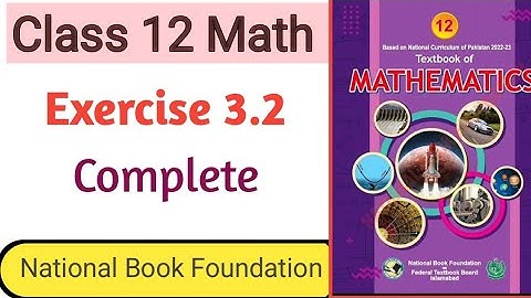 Class 12 Math | Chapter 3 Integration | Exercise 3.2 Complete Solution | Grade 12 Math NBF