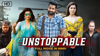 Unstoppable - South Indian Movie Dubbed In Hindi Full | Jr NTR, Raashi Khanna