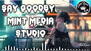 Say Goodbye - Mint Media Studio №2