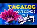 Best Tagalog Love Songs OPM Lyrics For Sunday 2021 ❤️ Pampatulog Tagalog Love Songs With Lyrics