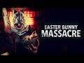 HORROR. FRIENDS REUNITE FOR EASTER—AND ARE HUNTED BY A BUNNY KILLER. EASTER BUNNY MASSACRE.