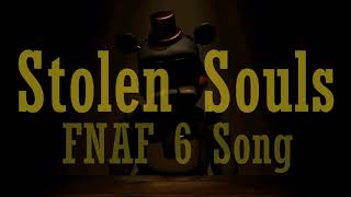 [PREVIEW] GioNightalkwer | STOLEN SOULS (FNAF 6 Song)