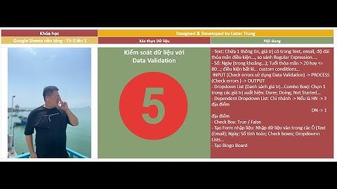 5. Học Google Sheets nền tảng - Xác thực Dữ liệu (Data Validation)