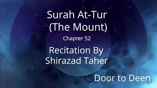 Surah At-Tur (The Mount) Shirazad Taher  Quran Recitation
