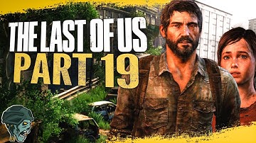 The Last of Us Gameplay Walkthrough - Part 19 "Lies" (Let
