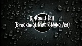 Akon Beautifull (Breakbeat Remix)Noka Axl