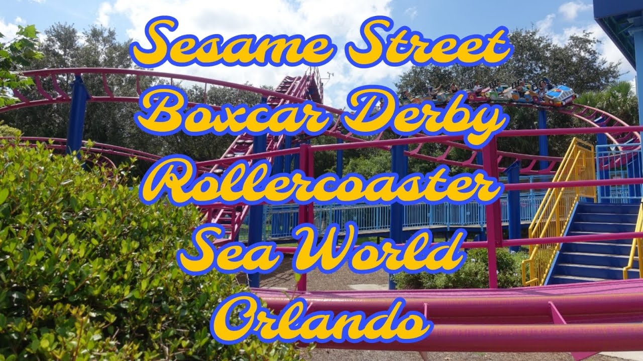 Sesame Street Boxcar Derby Rollercoaster by Sea World On/Off Full Ride ...