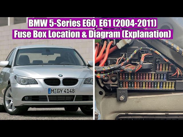 BMW 5-Series E60, E61 (2004-2011) Fuse Box Location & Diagram (explanation) 