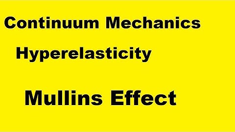 Mullins effect | Hyperelasticity || Continuum Mechanics