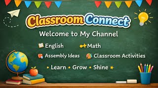 Welcome to Classroom Connect 👩‍🏫 | Meet Your New Teacher | Introduction Video