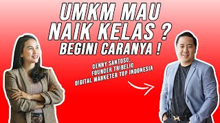 Strategi Powerful meningkatkan OMZET UMKM || DennySantoso || Digital Marketer TOP Indonesia