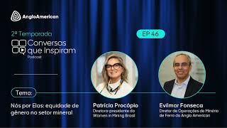 Nós por elas: EQUIDADE DE GÊNERO no SETOR MINERAL | EP 46