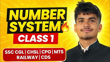 Number System Class 1 | SSC CGL, CHSL, CPO, MTS, Railway, CDS