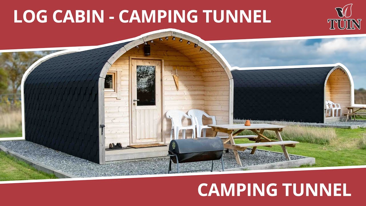 Log Cabin - Camping / Glamping Tunnel - TUIN