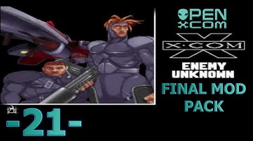 -21- Open X-Com [Final Mod Pack]