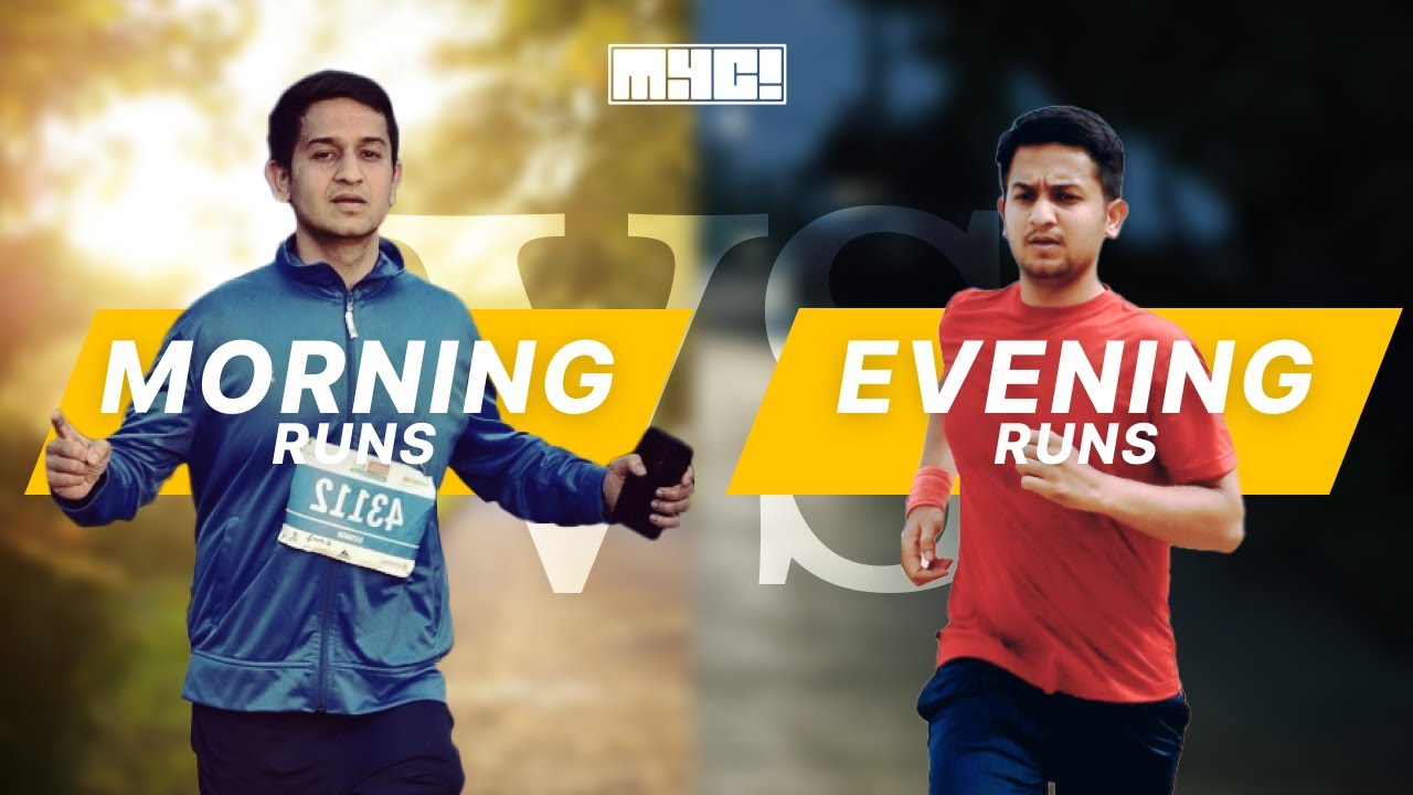 Morning Runs vs Evening Runs Which one is better? An Indepth Analysis