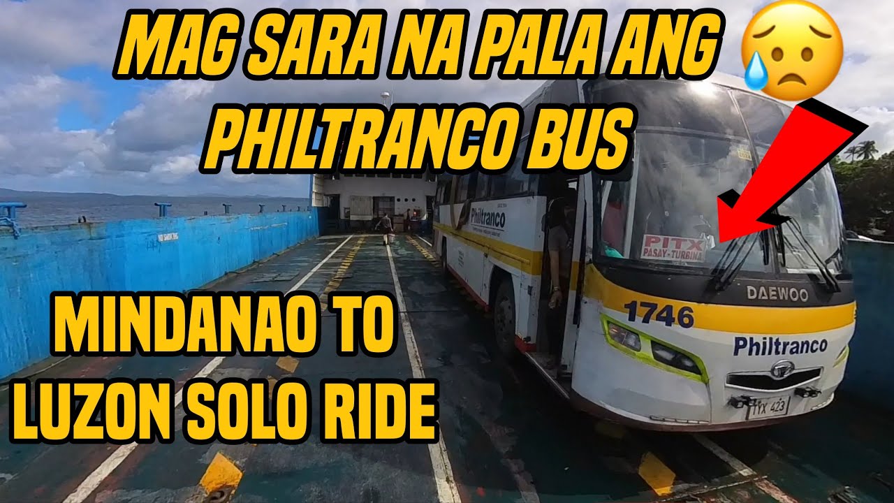 Philtranco Bus Mag Sara na😭 Samahan nyo ako sa Aking Biyahe Mindanao to Luzon, Kasabay si Philtranco