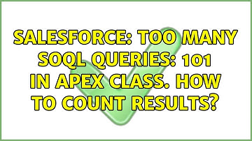Salesforce: Too many SOQL queries: 101 in apex class. How to count results?