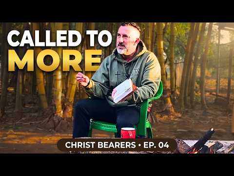 Called to More: Living as a Christ Bearer