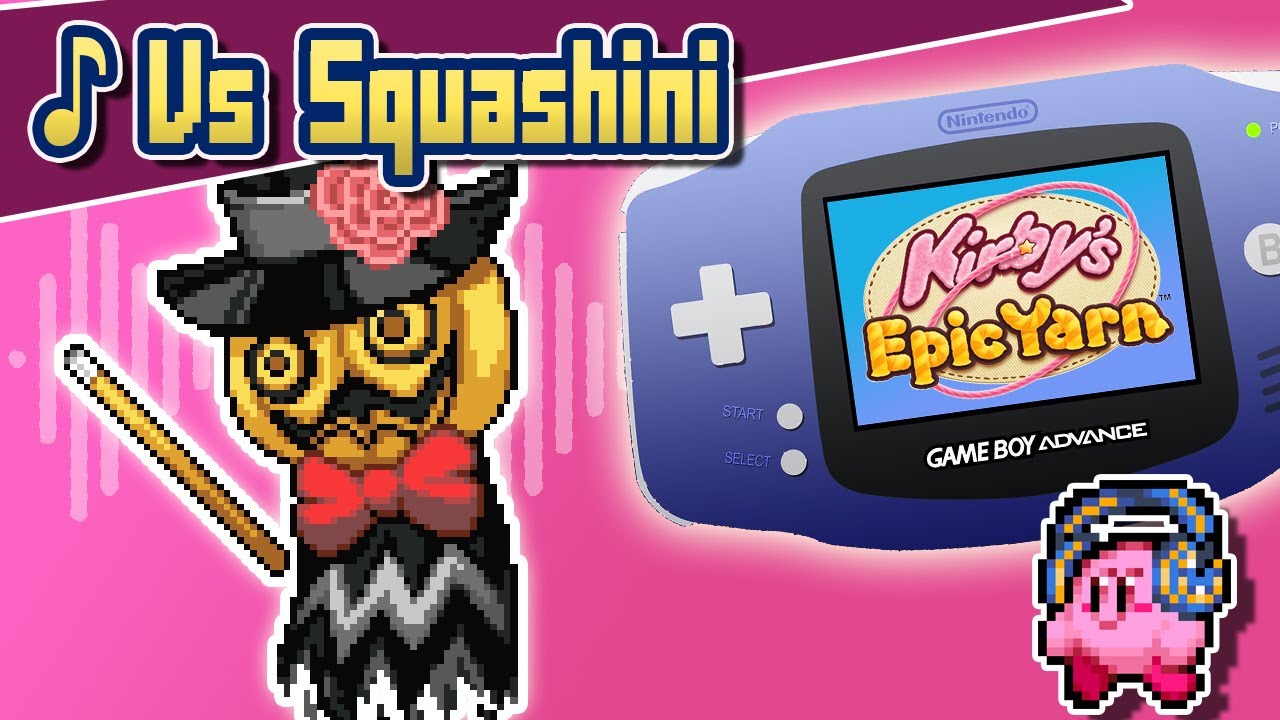 ♪ Vs Squashini Kirby Epic Yarn GBA REMIX (re upload)