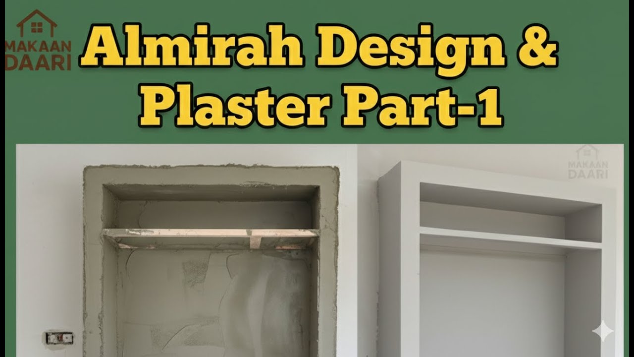 Almirah Design & Plaster Work Part 1 | Modern Wardrobe & Wall Finishing Ideas | MkanDaari