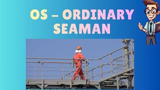 OS - Ordinary Seaman