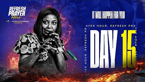 DAY 15 || REFRESH PRAYER HOUR WITH ANWINLI OJEIKERE (THE WINLOS) || DECEMBER 19TH, 2025