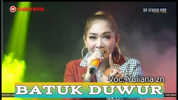 BATUK DUWUR - Yuliana zn live all crew