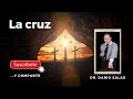 La cruz -Dr. Dario Salas