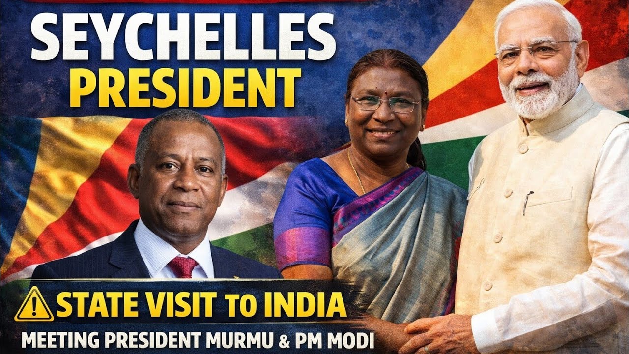Seychelles President Begins State Visit to India | Key India–Seychelles Relations Explained