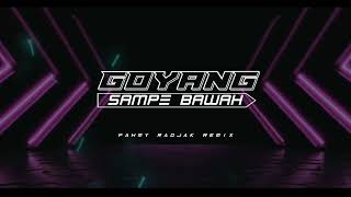 SAMPE BAWAH !!! - FAHMY RADJAK REMIX 2023 New