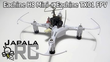 How To : Eachine H8 Mini + Eachine TX01 FPV Camera System for Super Cheap FPV Fun!