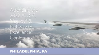 2022 ANCC Magnet® and Pathway to Excellence® Conference Highlights