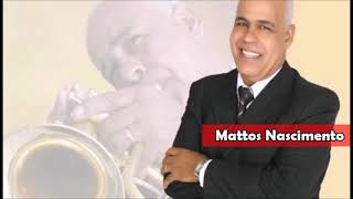 MATHOS NASCIMENTO - AS MELHORES CANÇÕES