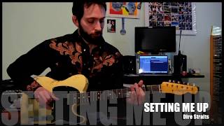 &quot;Setting Me Up&quot; - Dire Straits - cover by Carmine D&#39;Onofrio