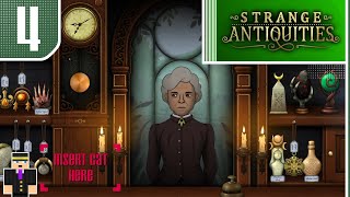 Strange Antiquities ~ Part 4: The Case of the Captured Cat