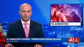 WRPD and others arrest 10 in “Operation Swing Blade” Monday